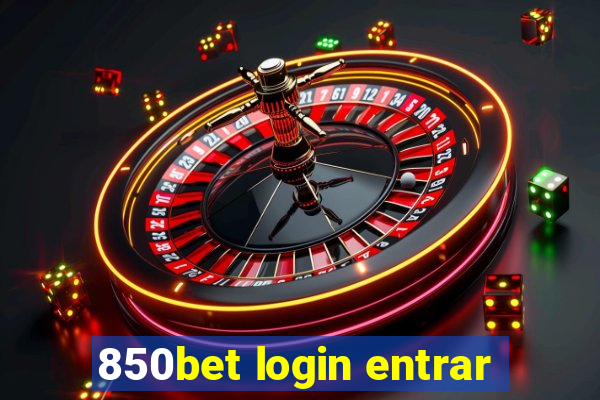 850bet login entrar